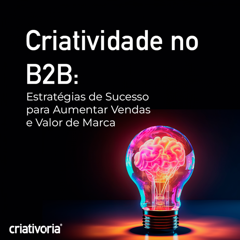 Leia mais sobre o artigo Criatividade no B2B: Estratégias de Sucesso para Aumentar Vendas e Valor de Marca