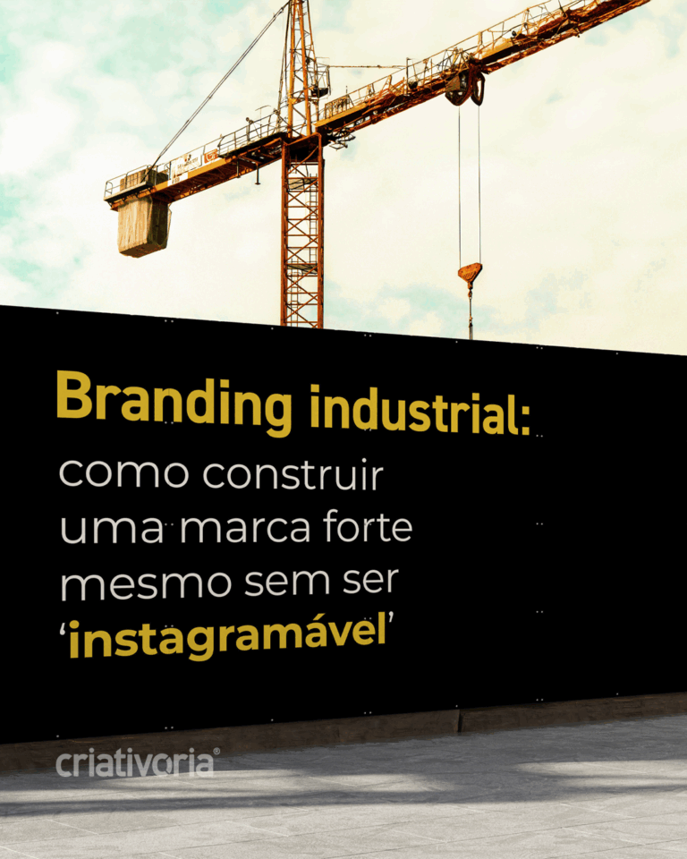 Leia mais sobre o artigo Branding industrial: como construir uma marca forte mesmo sem ser ‘instagramável’
