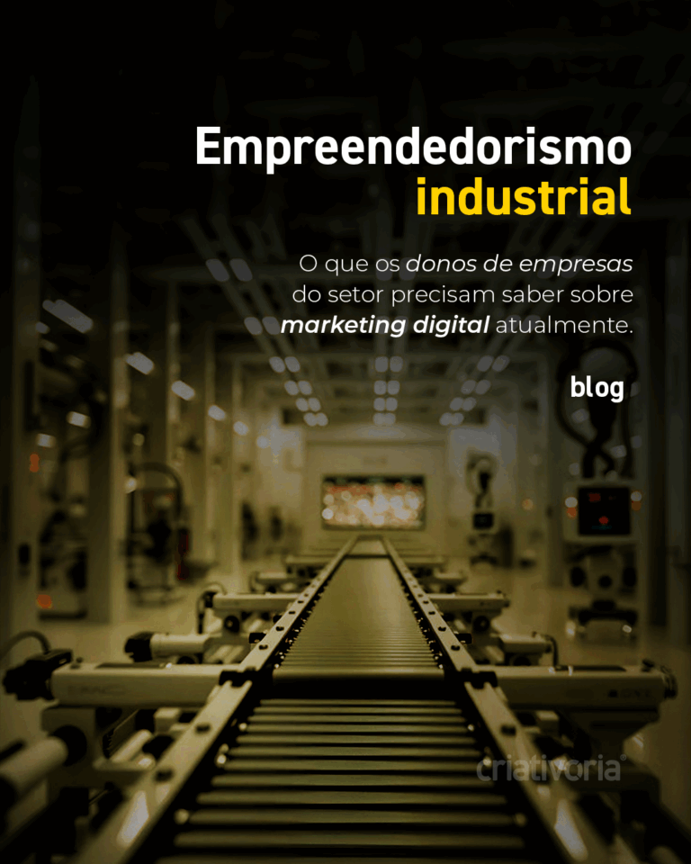 Leia mais sobre o artigo Empreendedorismo industrial – O que os donos de empresas do setor precisam saber sobre marketing digital atualmente. 